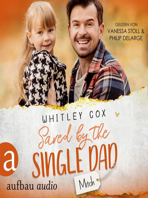 Title details for Saved by the Single Dad--Mitch--Single Dads of Seattle, Band 3 by Whitley Cox - Available